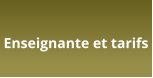 Enseignante et tarifs