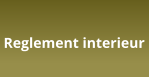 Reglement interieur